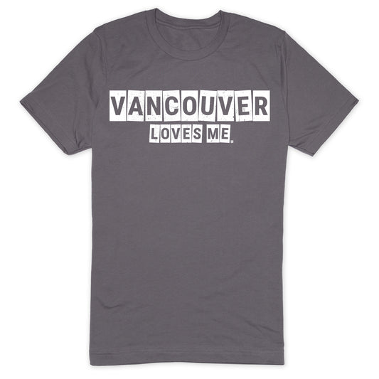Vancouver Loves Me T-Shirt